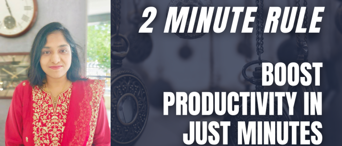 2 Minute Rule: Boost Productivity in Just Minutes